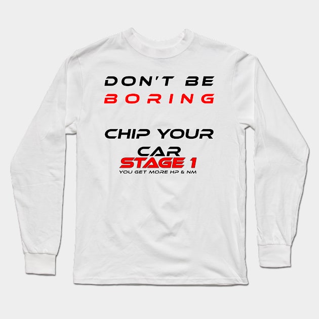 Stage 1 tuning car chip tuning Long Sleeve T-Shirt by CarEnthusast